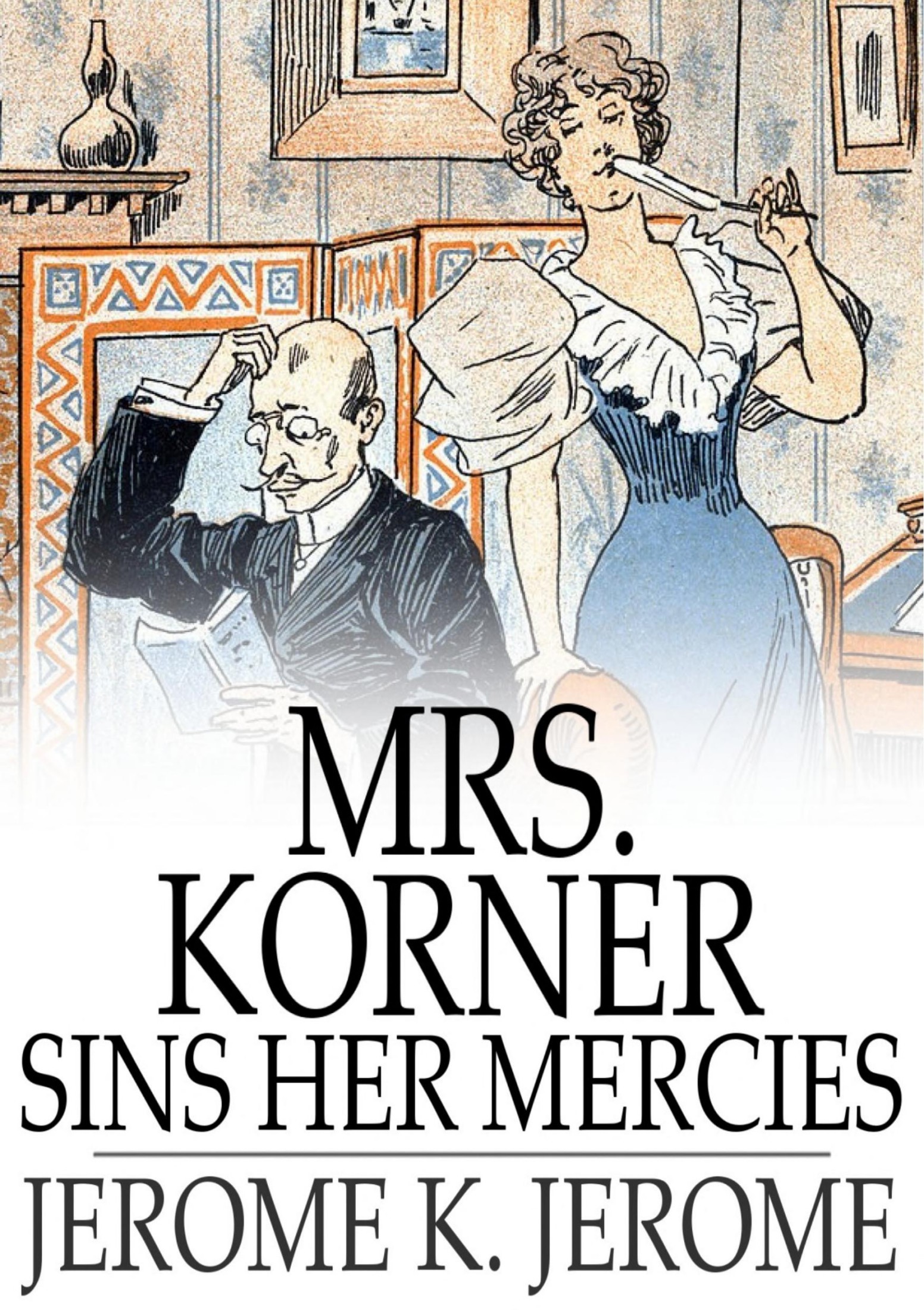 Mrs. Korner Sins Her Mercies